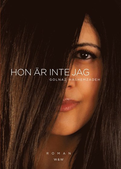 Cover for Golnaz Hashemzadeh Bonde · Hon är inte jag (ePUB) (2012)