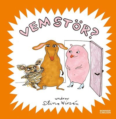 Cover for Stina Wirsén · Vemböckerna: Vem stör? (Gebundesens Buch) (2017)