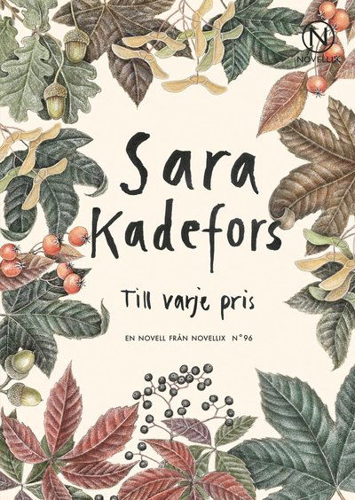 Till varje pris - Sara Kadefors - Książki - Novellix - 9789175891972 - 16 maja 2017