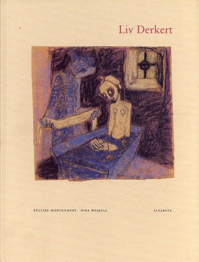 Cover for Küllike Montgomery · Liv Derkert (Indbundet Bog) (1994)