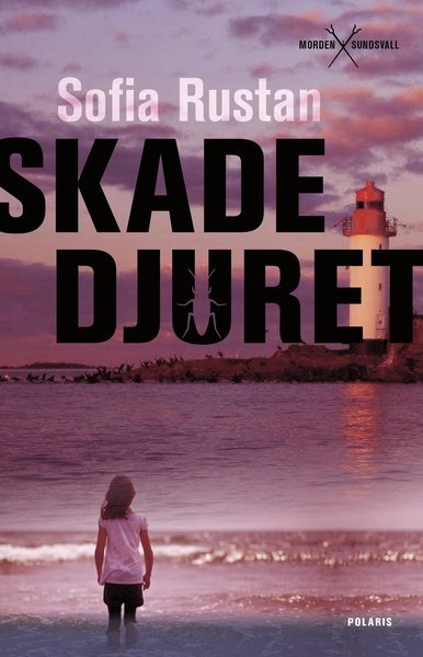 Cover for Sofia Rustan · Morden i Sundsvall: Skadedjuret (Bound Book) (2021)