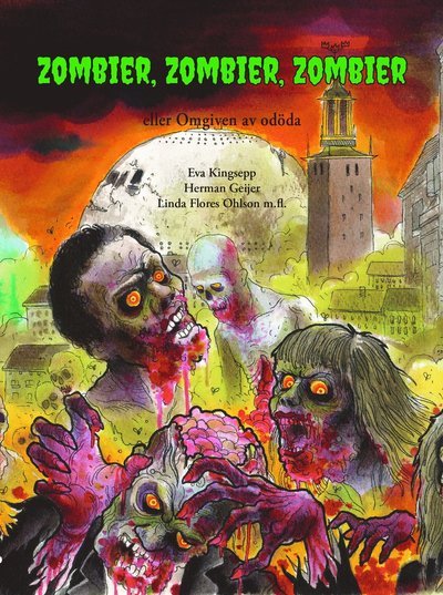 Cover for Fredrik Hoppstadius · Zombier, zombier, zombier : eller Omgiven av odöda (Indbundet Bog) (2020)