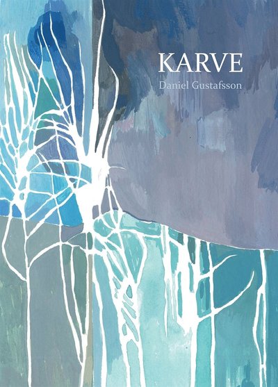 Cover for Daniel Gustafsson · Karve (ePUB) (2016)