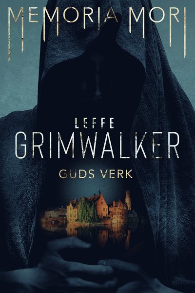 Cover for Leffe Grimwalker · Guds verk (Inbunden Bok) (2023)