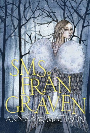 Cover for Annika W. Mattson · Sms från graven (Pocketbok) [Ned edition] (2014)