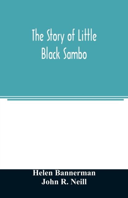 The story of Little Black Sambo - Helen Bannerman - Bøker - Alpha Edition - 9789354023972 - 1. juni 2020