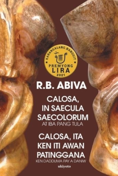 Cover for R B Abiva · Calosa, In Saecula Saecolorum at iba pang mga Tula (Paperback Book) (2022)