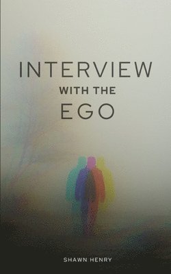 Interview With The Ego - Shawn Henry - Livros - BookLeaf Publishing - 9789357444972 - 1 de fevereiro de 2023