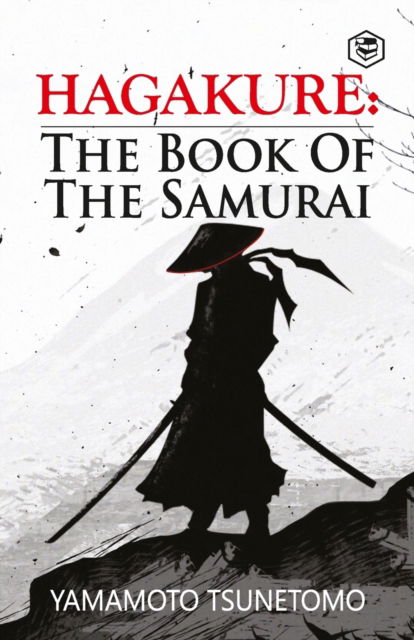 Cover for Yamamoto Tsunetomo · Hagakure: The Book of the Samurai (Paperback Bog) (2022)