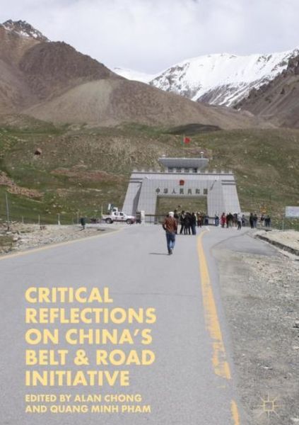 Cover for Critical Reflections on China's Belt &amp; Road Initiative (Hardcover Book) [1st ed. 2020 edition] (2020)