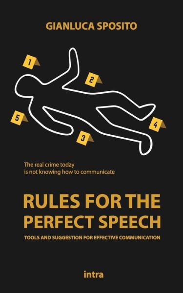 Cover for Gianluca Sposito · Rules For The Perfect Speech. Tools And Suggestions For Effective Communication (Book) (2023)