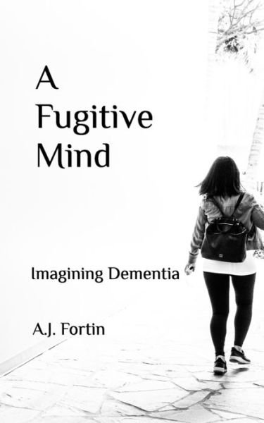 Cover for Aj Fortin · A Fugitive Mind (Paperback Book) (2022)