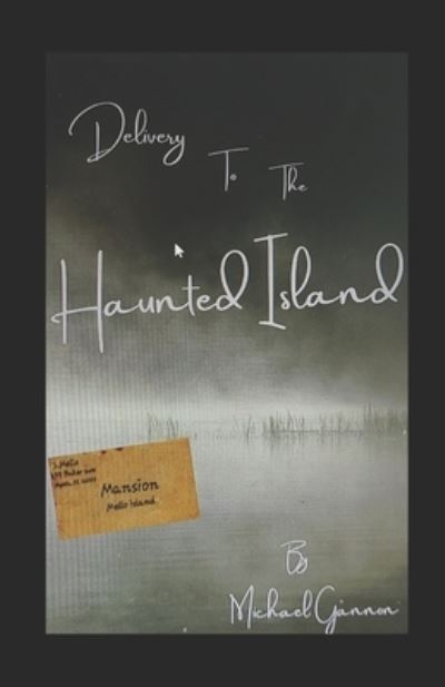 Cover for Gannon Michael Gannon · Delivery to the Haunted Island (Paperback Book) (2022)