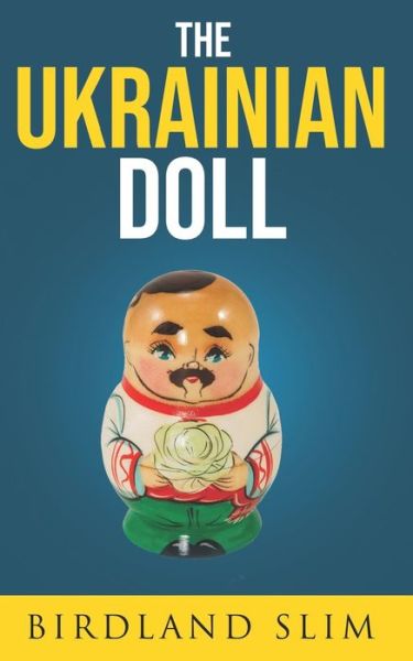 Cover for Birdland Slim · The Ukrainian Doll (Paperback Book) (2021)