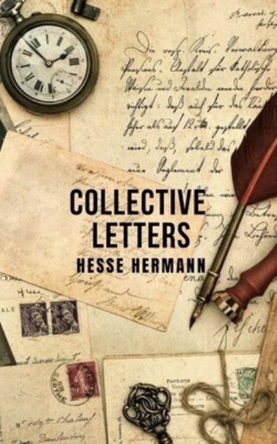 Cover for Hermann Hesse · Collective letters: A collection of letters from Hesse Hermann (Paperback Book) (2021)