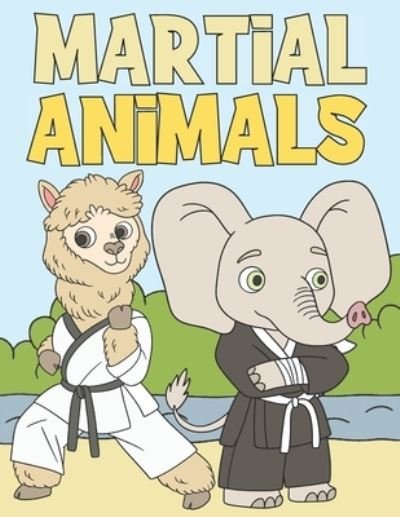 Cover for Bee Art Press · Martial Animals (Paperback Book) (2020)