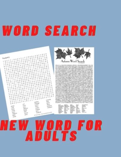 Word Search New Words for Adults - Kiliane Scott - Livres - Independently Published - 9798560330972 - 7 novembre 2020