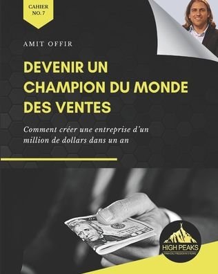Devenir un Champion du Monde des Ventes - Amit Offir - Böcker - Independently Published - 9798561755972 - 10 november 2020