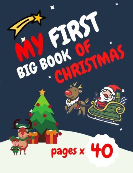 My First Big Book of Christmas - Sm Creators - Bøger - Independently Published - 9798565476972 - 15. november 2020
