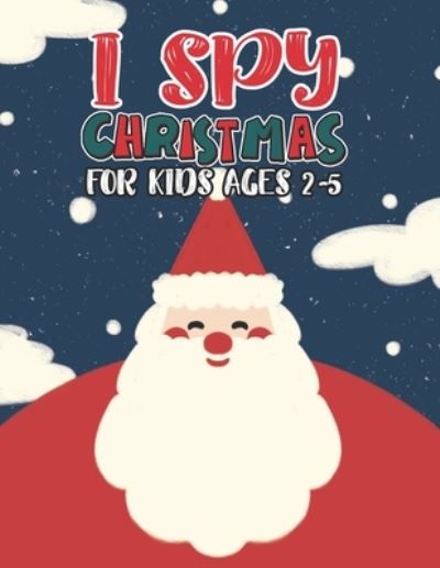 Cover for Mimouni Publishing Group · I Spy Christmas Book For Kids Ages 2-5 (Paperback Bog) (2020)