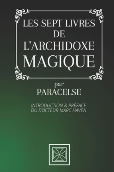 Cover for Paracelse · Les Sept Livres de l'Archidoxe Magique (Paperback Bog) (2020)