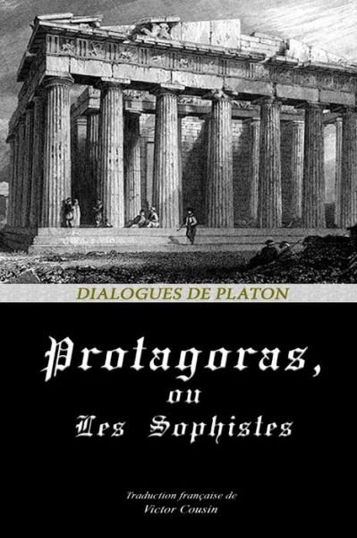Cover for Platon · Protagoras, Ou Les Sophistes (Pocketbok) (2020)