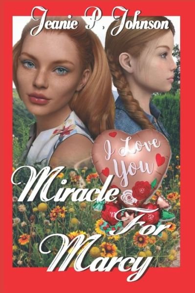 Cover for Jeanie P Johnson · Miracle For Marcy (Paperback Bog) (2020)