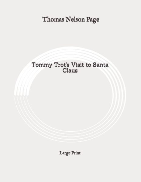 Cover for Thomas Nelson Page · Tommy Trot's visit to Santa Claus (Paperback Book) (2020)