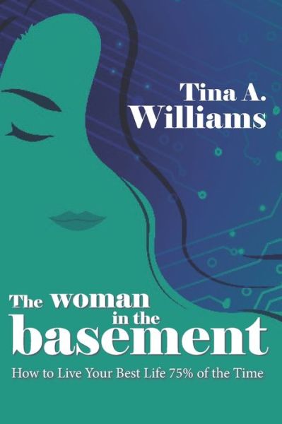 Cover for Tina A Williams · The Woman in the Basement (Paperback Book) (2020)