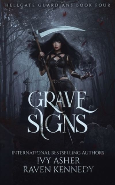 Grave Signs - Raven Kennedy - Kirjat - Independently Published - 9798667462972 - sunnuntai 19. heinäkuuta 2020