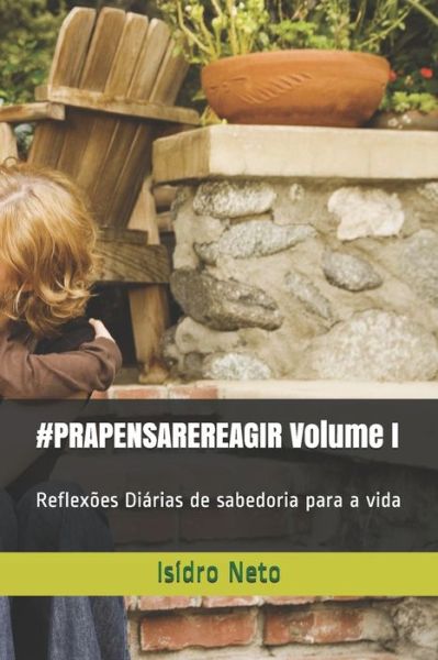 Cover for Isidro Neto · #PRAPENSAREREAGIR Volume I (Paperback Book) (2020)