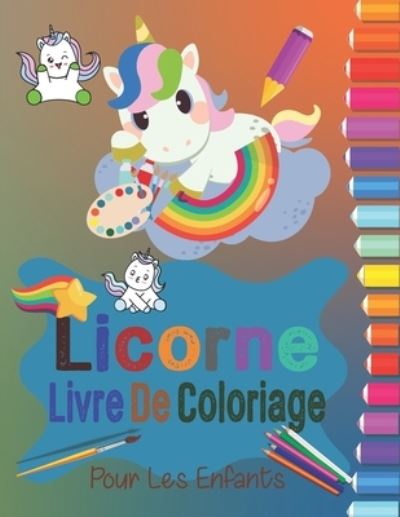 Cover for Elegant Art Coloring Book · Licorne Livre de Coloriage pour Les Enfants (Paperback Book) (2021)