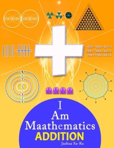 Cover for Jashua Sa-Ra · I Am Maathematics ADDITION (Paperback Book) (2021)