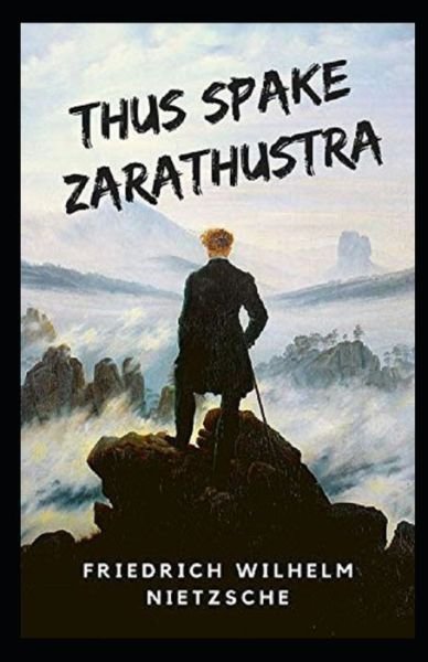 Cover for Friedrich Wilhelm Nietzsche · Thus Spake Zarathustra Annotated (Paperback Bog) (2021)