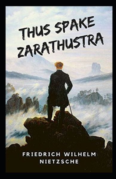 Cover for Friedrich Wilhelm Nietzsche · Thus Spake Zarathustra Annotated (Paperback Book) (2021)