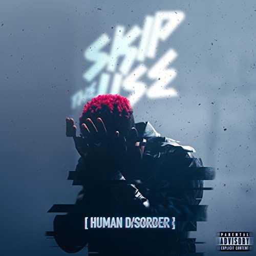 Human Disorder - Skip The Use - Muzyka - E47 RECORDS - 0044003262973 - 25 marca 2022