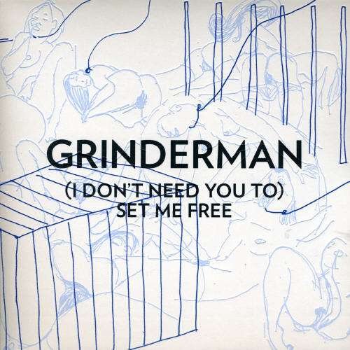 Cover for Grinderman · (I Don't Need You To) Set Me Free (7&quot;) (2007)