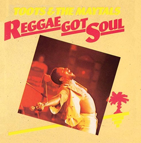 Cover for Toots &amp; the Maytals · Reggae Got Soul (CD) (2015)