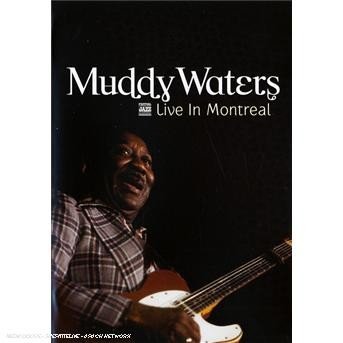 Cover for Muddy Waters · Live in Montreal (MDVD) (2008)