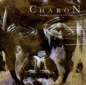 Cover for Charon · A-sides B-sides &amp; Suicides (CD) (2010)