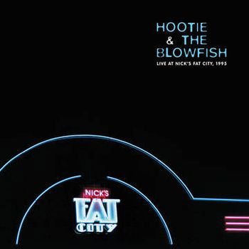 Cover for Hootie &amp; The Blowfish · Live At Nick's Fat City 1995 (LP) [Reissue, Limited edition] (2022)