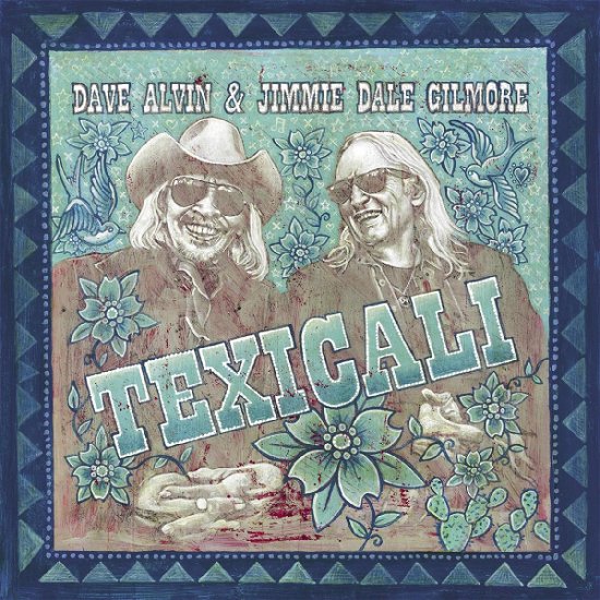 TexiCali - Dave Alvin & Jimmie Dale Gilmore - Music - YEP ROC - 0634457163973 - June 21, 2024