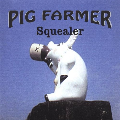 Cover for Pig Farmer · Squealer (CD) (2005)