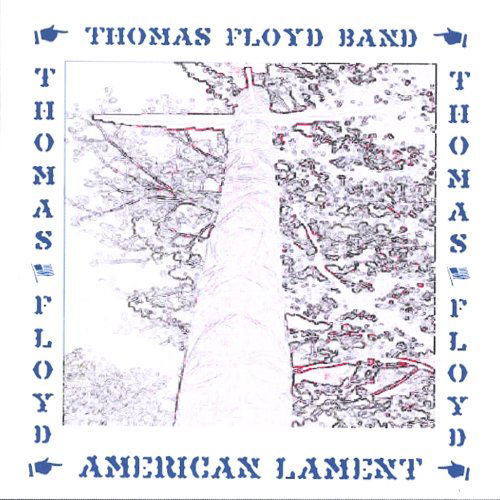 Cover for Thomas Floyd · American Lament (CD) (2006)