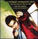 Cover for Art Pepper · Art Pepper: Unreleased Art 2 - Last Concert (CD) (2007)