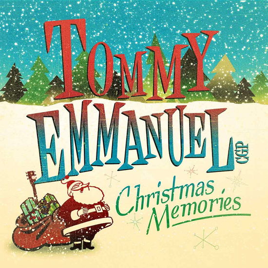 Christmas Memories - Tommy Emmanuel - Musik - CGP SOUNDS - 0696859969973 - 28 oktober 2016