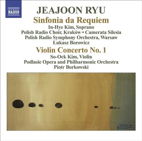 Cover for Ryu / Kim / Podlasie Opera Phil Orch / Borkowski · Sinfonia Da Requiem / Violin Concerto No 1 (CD) (2009)