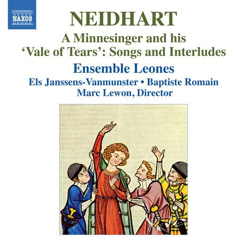 Cover for Neidhart / Ensemble Leones / Lewon · Minnesinger &amp; His Vale of Tears: Songs &amp; Interlude (CD) (2012)