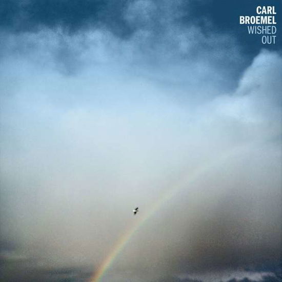 Cover for Carl Broemel · Wished out (CD) (2018)
