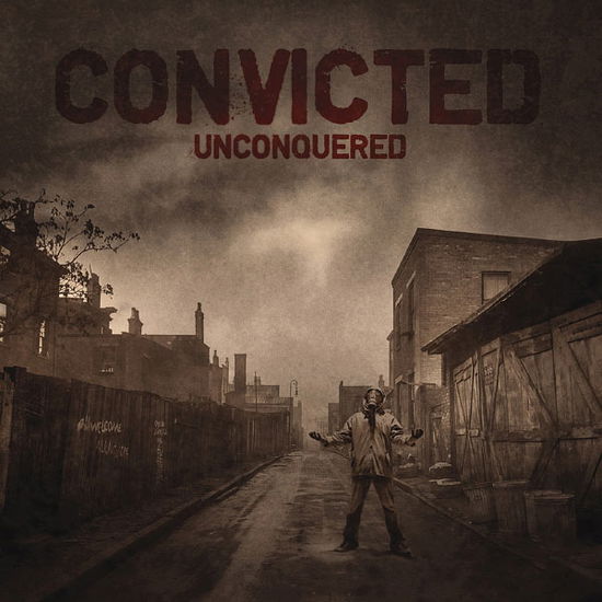 Unconquered - Convicted - Musiikki - ORGANISED CRIME - 0827820002973 - maanantai 28. heinäkuuta 2008